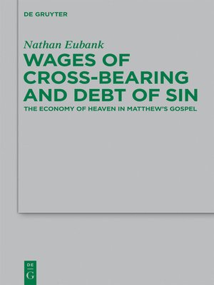 cover image of Wages of Cross-Bearing and Debt of Sin